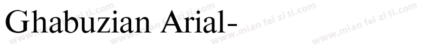 Ghabuzian Arial字体转换